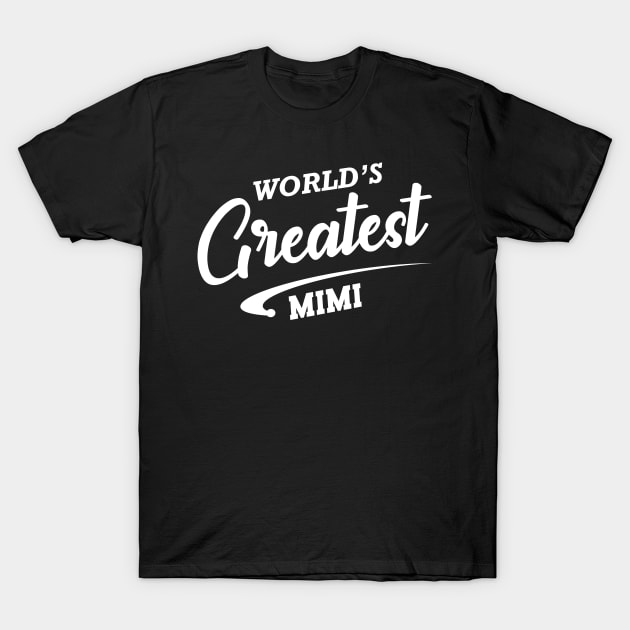 Mimi - World's greatest mimi T-Shirt by KC Happy Shop